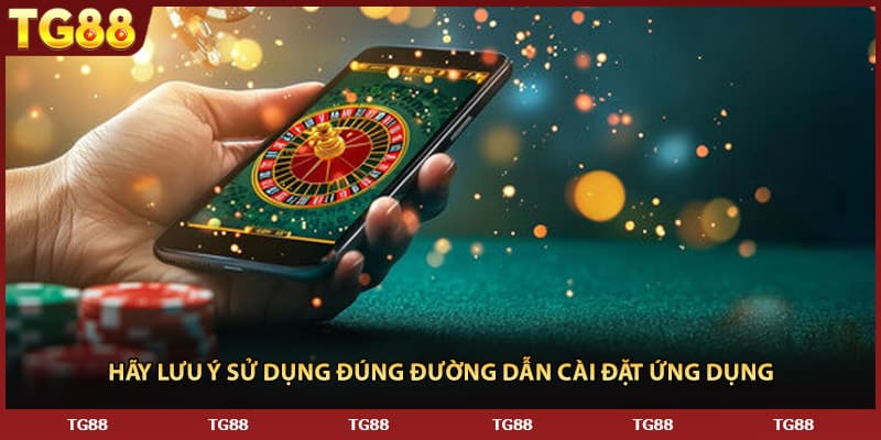 Hãy lưu ý sử dụng đúng đường dẫn cài đặt ứng dụng