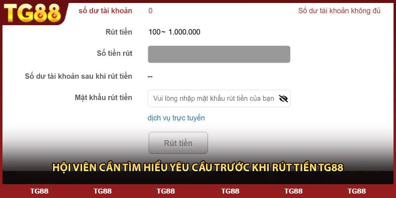 Hội viên cần tìm hiểu yêu cầu trước khi rút tiền TG88