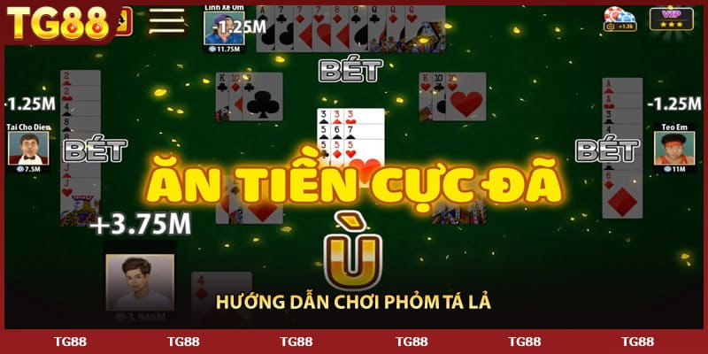 Hướng dẫn chơi phỏm tá lả