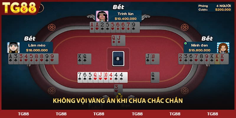 Không vội vàng ăn khi chưa chắc chắn