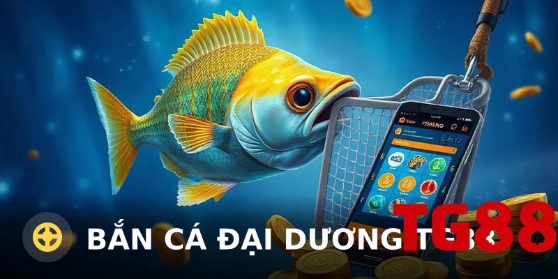 Bắn cá đại dương TG88: Trải nghiệm thực tế và đánh giá chi tiết 2025