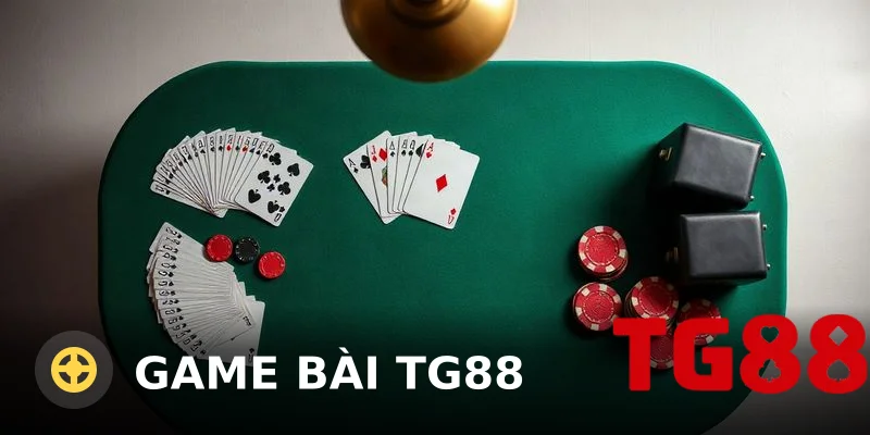 Game bài TG88: Hướng dẫn chơi và kinh nghiệm từ A đến Z