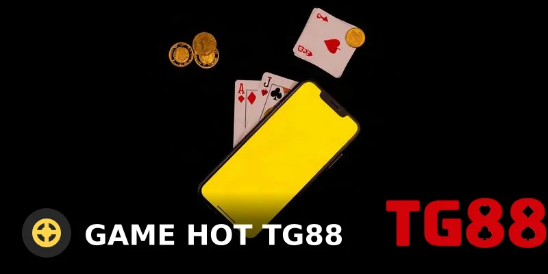 Game Hot TG88 – Khám Phá Kho Game Đổi Thưởng Hấp Dẫn Nhất 2026