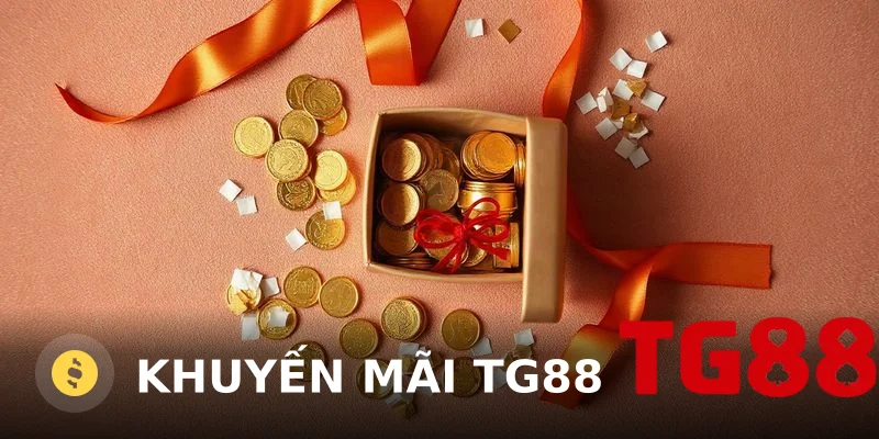 Khuyến mãi TG88 – Cập nhật ưu đãi mới nhất hôm nay