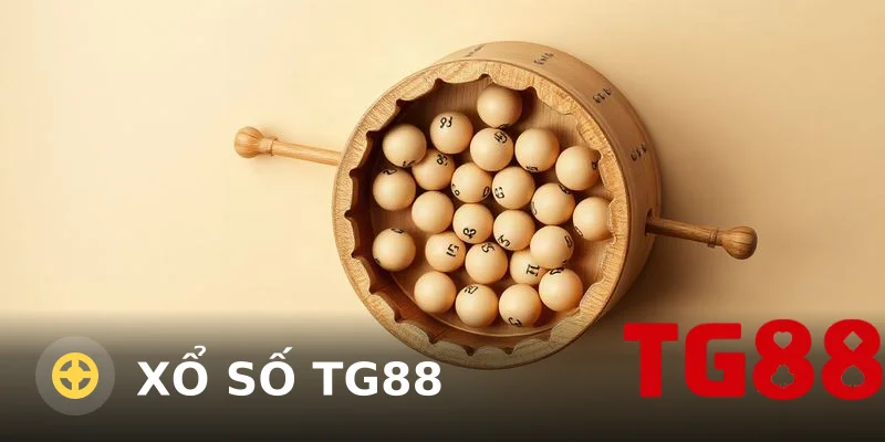 Xổ số TG88 – Hướng dẫn chơi và mẹo tăng cơ hội trúng thưởng